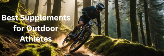 The Best Supplements for Outdoor Athletes